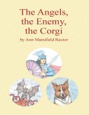 The Angels, the Enemy and the Corgi (eBook, ePUB)