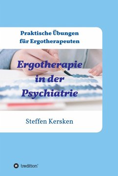 Ergotherapie in der Psychiatrie (eBook, ePUB) - Kersken, Steffen