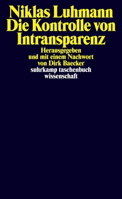 Die Kontrolle von Intransparenz (eBook, ePUB) - Luhmann, Niklas
