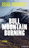 Bull Mountain Burning / Bull Mountain Bd.2 (eBook, ePUB)