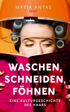 Waschen, schneiden, föhnen (eBook, ePUB) - Antas, Maria