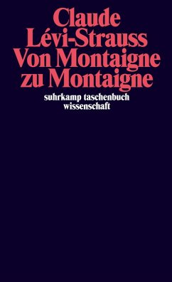 Von Montaigne zu Montaigne (eBook, ePUB) - Lévi-Strauss, Claude