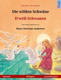 Die wilden Schwäne - D'wëll Schwanen (Deutsch - Luxemburgisch) (eBook, ePUB)
