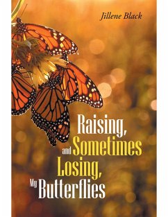 Cover Raising, and Sometimes Losing, My Butterflies (eBook, ePUB)
