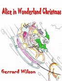 Alice In Wonderland Christmas (eBook, ePUB) Alice In Wonderland Christmas (eBook, ePUB)