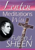 Lenten Meditations with Fulton J. Sheen (eBook, ePUB)