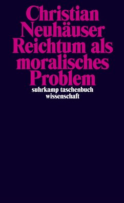 Reichtum als moralisches Problem (eBook, ePUB) - Neuhäuser, Christian