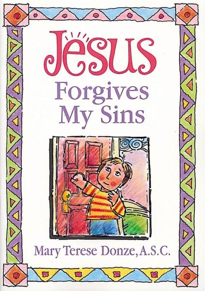 Jesus Forgives My Sins (eBook, ePUB) Jesus Forgives My Sins (eBook, ePUB)