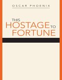 This Hostage to Fortune (eBook, ePUB)