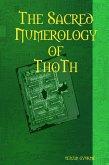 The Sacred Numerology of Thoth (eBook, ePUB)