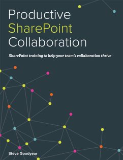 Productive SharePoint Collaboration (eBook, ePUB) - Goodyear, Steve