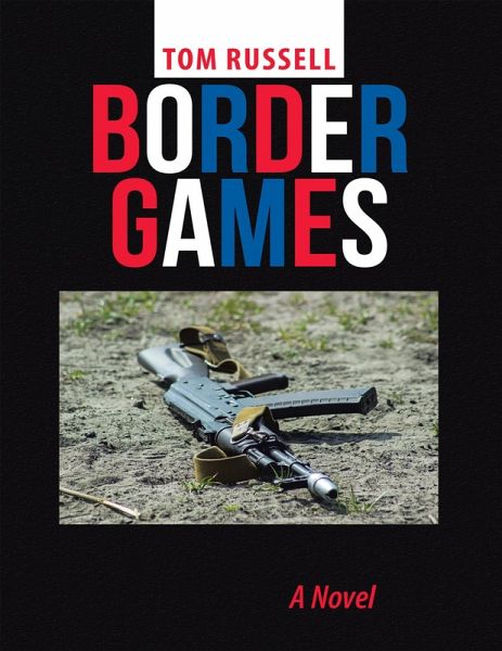 Border Games: A Novel (eBook, ePUB) Border Games: A Novel (eBook, ePUB)