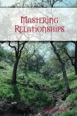 Mastering Relationships (eBook, ePUB)