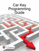 Car Key Programming Guide (eBook, ePUB)