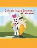 Petunia Loves Bananas (eBook, ePUB)