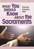 What You Should Know About the Sacraments (eBook, ePUB)
