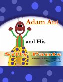 Adam Ant and His Silly Pants (eBook, ePUB)