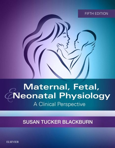 Maternal, Fetal, & Neonatal Physiology - E-Book (eBook, ePUB)