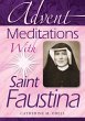 Advent Meditations With Saint Faustina... - Bild 1
