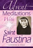 Advent Meditations With Saint Faustina (eBook, ePUB)