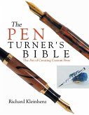 The Pen Turner's Bible (eBook, ePUB) The Pen Turner's Bible (eBook, ePUB)