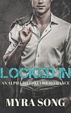 Locked In (Locked in Love, #1) (eBook, ePUB) Locked In (Locked in Love, #1) (eBook, ePUB)