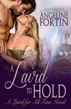 A Laird to Hold (A Laird for All Time, #5) (eBook, ePUB) - Fortin, Angeline