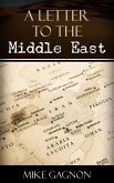 A Letter to the Middle East (eBook, ePUB) A Letter to the Middle East (eBook, ePUB)