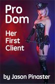 Pro Dom: Her First Client (eBook, ePUB)