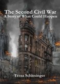 The Second Civil War: A Story of What Could Happen (eBook, ePUB)