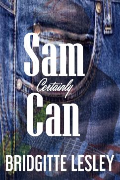 Sam Certainly Can (eBook, ePUB) - Lesley, Bridgitte