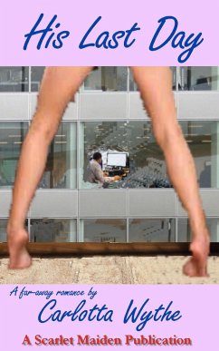 His Last Day (eBook, ePUB) - Wythe, Carlotta