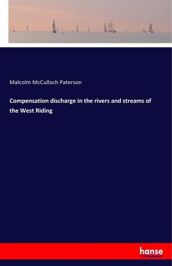 Compensation discharge in the rivers and streams of the West Riding