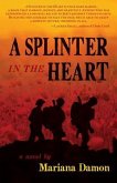 A Splinter in the Heart