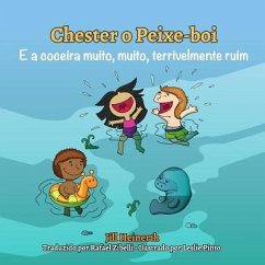 Chester o Peixe-boi e a coceira muito, muito, terrivelmente ruim