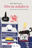 Abracadabra. Venti incontri e storie oltre l'ordinario Abracadabra. Venti incontri e storie oltre l'ordinario