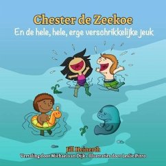 Chester de Zeekoe en de hele, hele, erge verschrikkelijke jeuk