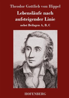 Lebensläufe nach aufsteigender Linie - Hippel, Theodor Gottlieb von