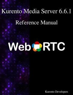 Kurento Media Server 6.6.1 Reference Manual - Developers, Kurento