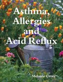 Asthma, Allergies and Acid Reflux (eBook, ePUB)