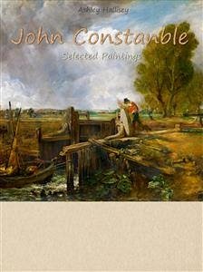 John Constanble: Selected Paintings (Colour Plates) (eBook, ePUB) - Hallisey, Ashley