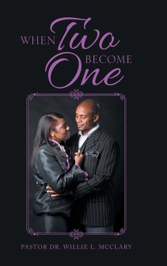 When Two Become One - McClary, Pastor Willie L.