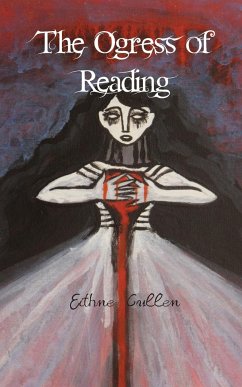 The Ogress of Reading - Cullen, Eithne
