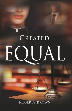 Created Equal - Brown, Roger A