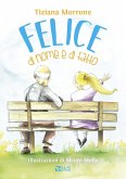 Felice di nome e di fatto