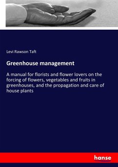 Greenhouse management - Taft, Levi Rawson