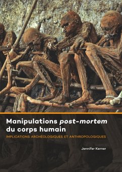Manipulations post-mortem du corps humain