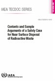 Contents and Sample Arguments of a Safety Case for Near Surface Disposal of Radioactive Waste