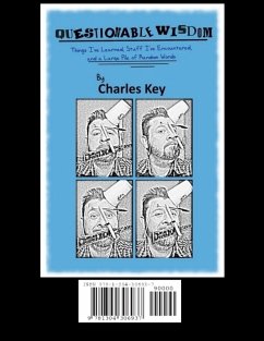 Questionable Wisdom: Things I've Learned, Stuff I've Encountered, and a Large Pile of Random Words (eBook, ePUB) - Key, Charles