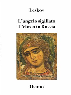 L'angelo sigillato. L'ebreo in Russia (Tradotto) (eBook, ePUB) - Leskov, Nikolaj